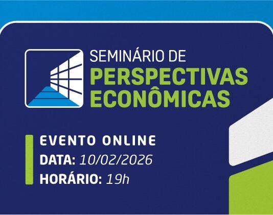 FIEPE promove Seminário de Perspectivas Econômicas 2026 para discutir cenários e tendências da economia