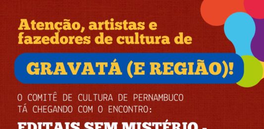 Gravatá recebe encontro “Editais Sem Mistério” para orientar fazedores de cultura