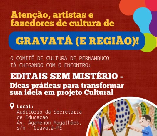 Gravatá recebe encontro “Editais Sem Mistério” para orientar fazedores de cultura