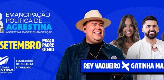 Rey Vaqueiro e Gatinha Manhosa comandam festa dos 98 anos de Agrestina nesta sexta-feira (11)
